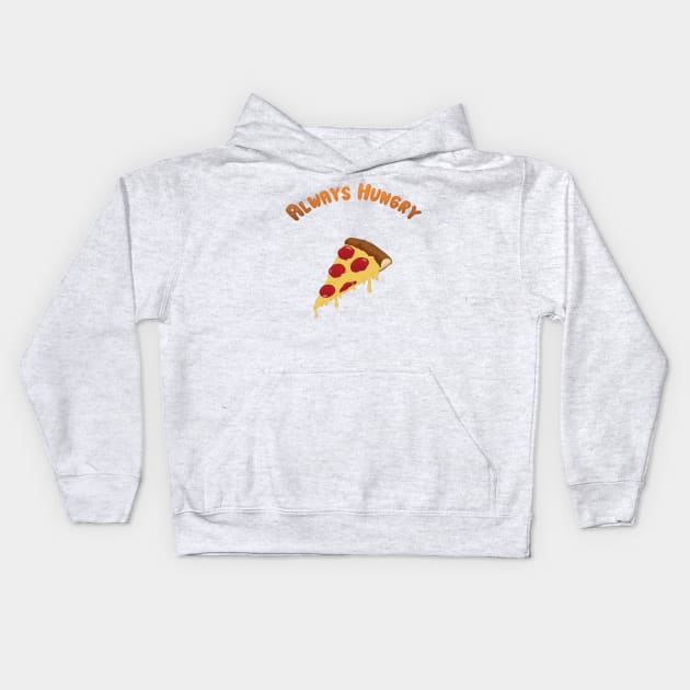 Always Hungry Kids Hoodie by ArtQueue